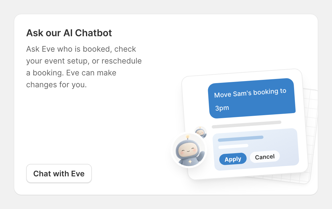 The Ask our AI Chatbot card on the Home page, inviting you to ask Eve who is booked, check your event setup, or reschedule a booking, with a Chat with Eve button